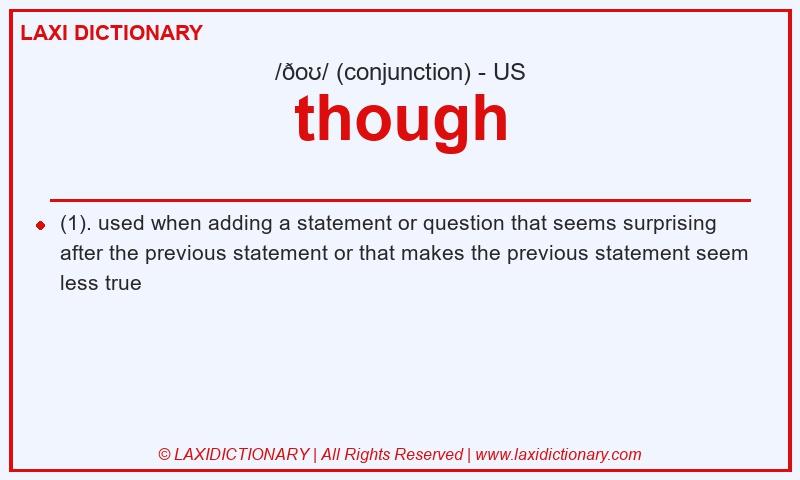 Definition though in American English