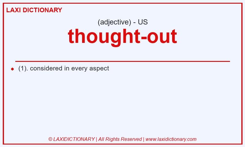 Definition thought-out in American English