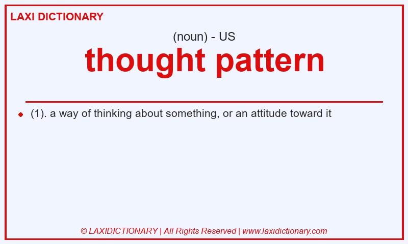 Definition thought pattern in American English