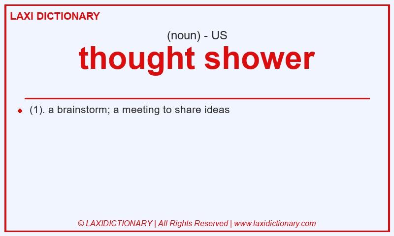 Definition thought shower in American English