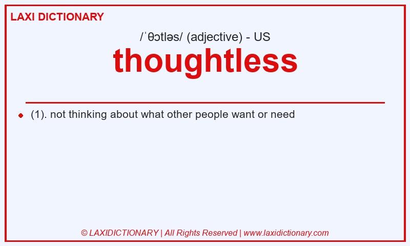Definition thoughtless in American English