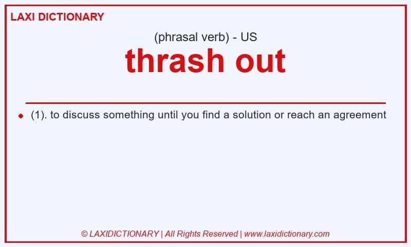 Definition thrash out in American English