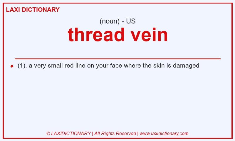 Definition thread vein in American English