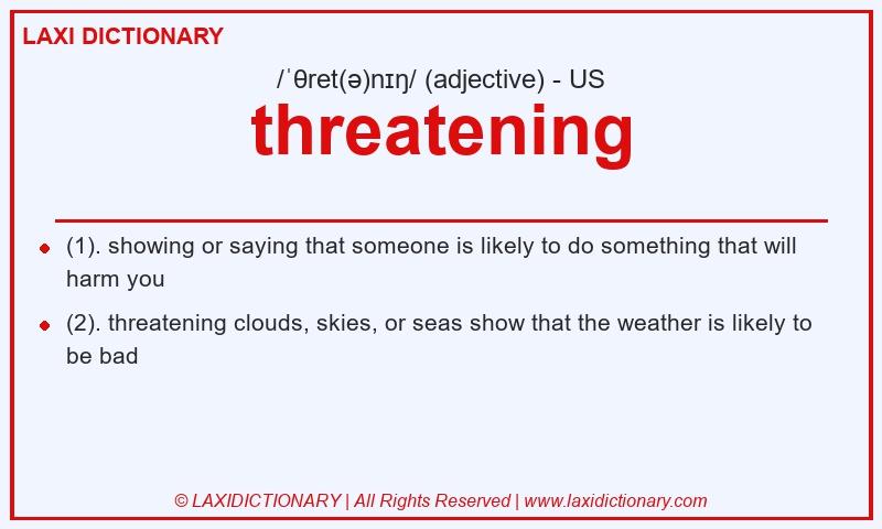 Definition threatening in American English