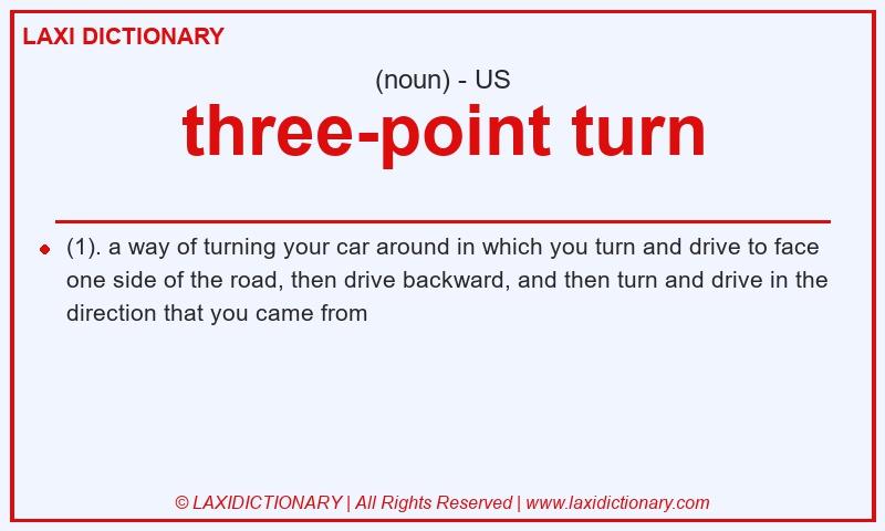 Definition three-point turn in American English