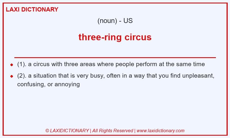 Definition three-ring circus in American English