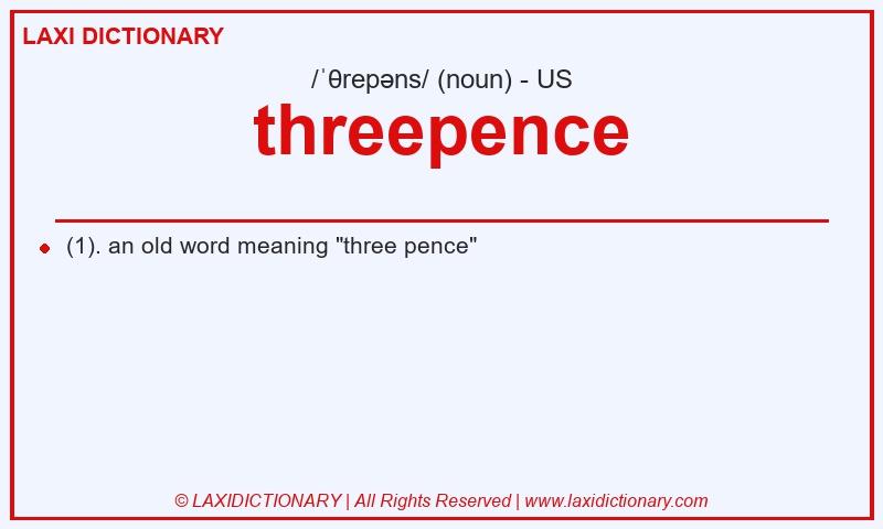 Definition threepence in American English