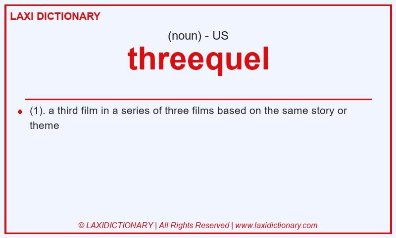 Definition threequel in American English