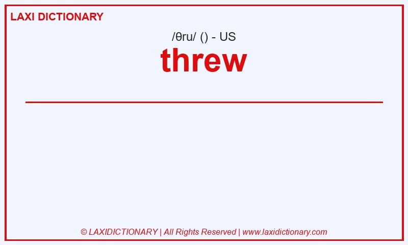 Definition threw in American English