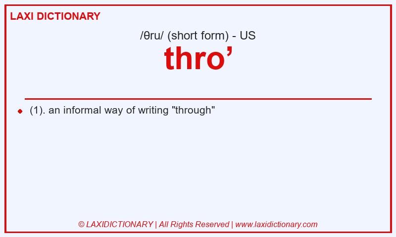 Definition thro’ in American English