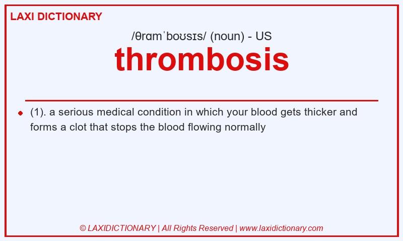Definition thrombosis in American English