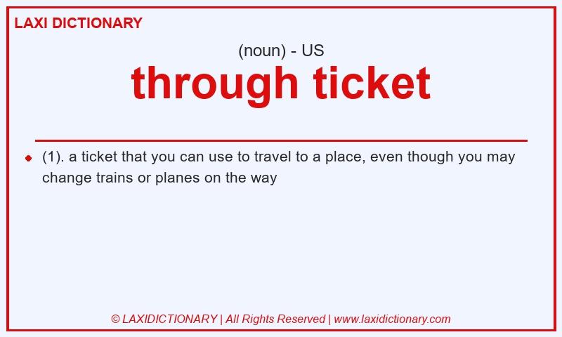 Definition through ticket in American English