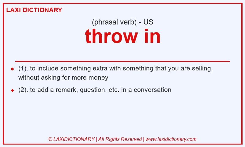 Definition throw in in American English