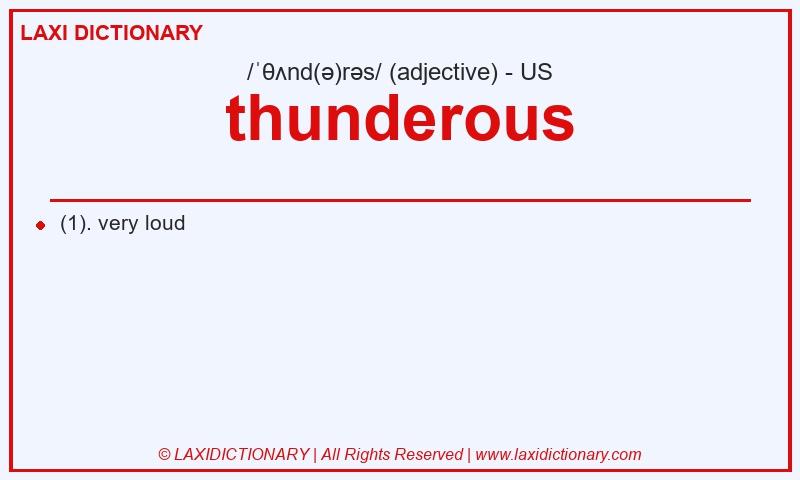 Definition thunderous in American English