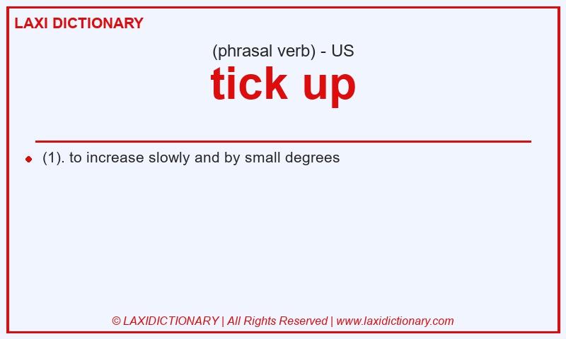 Definition tick up in American English