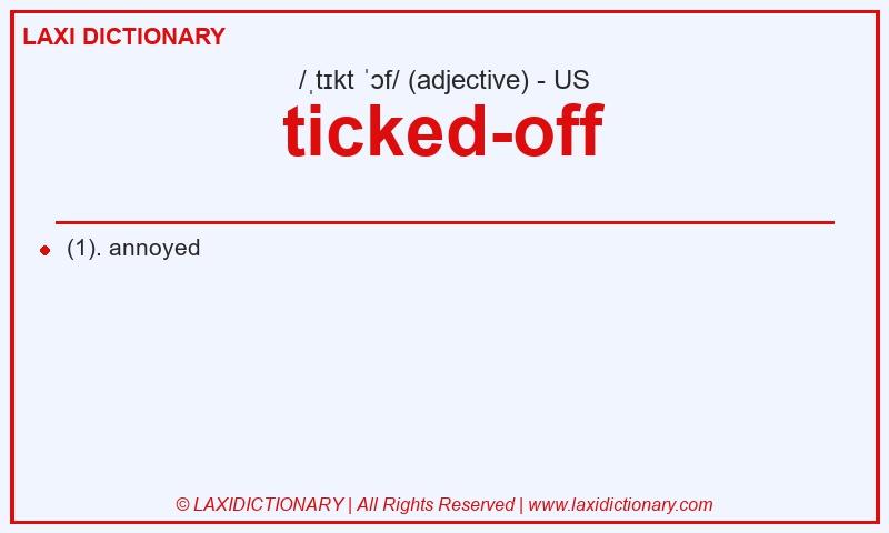 Definition ticked-off in American English