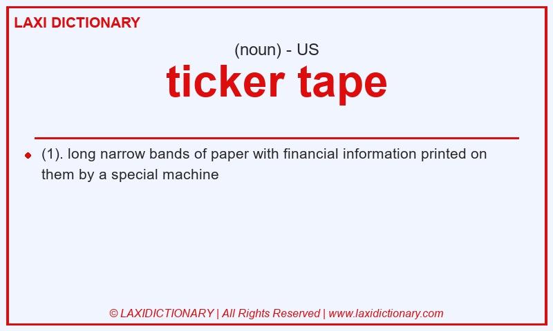 Definition ticker tape in American English