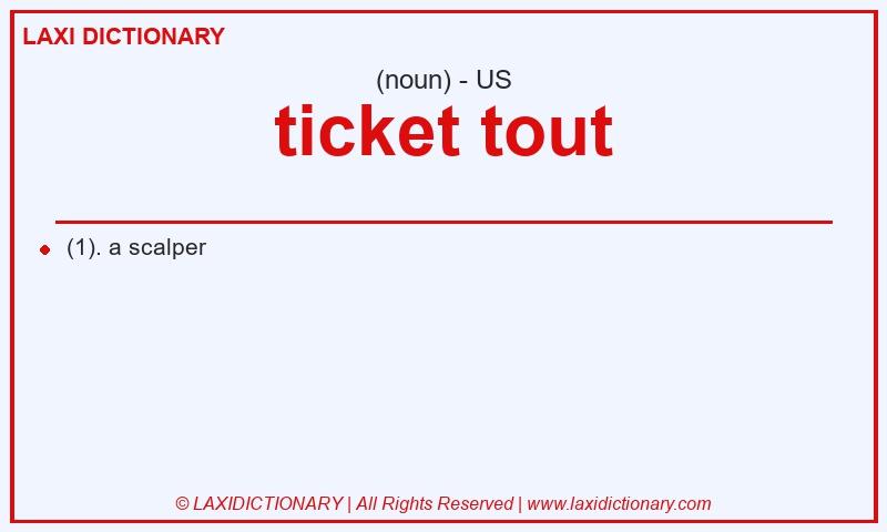 Definition ticket tout in American English