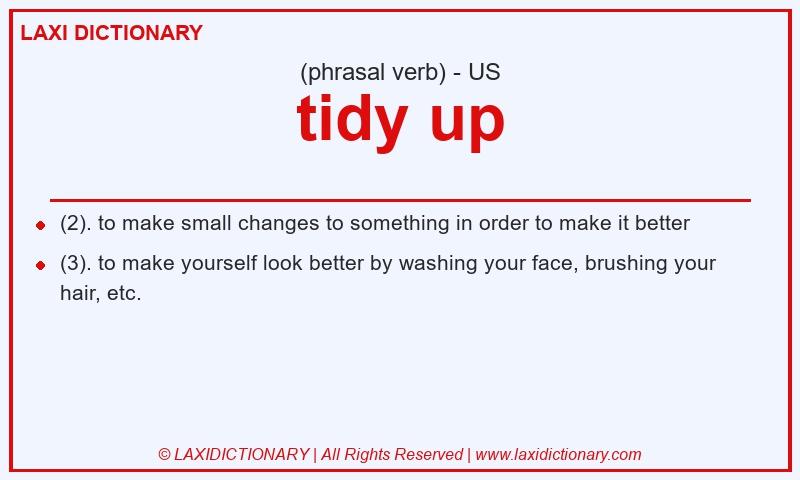 Definition tidy up in American English