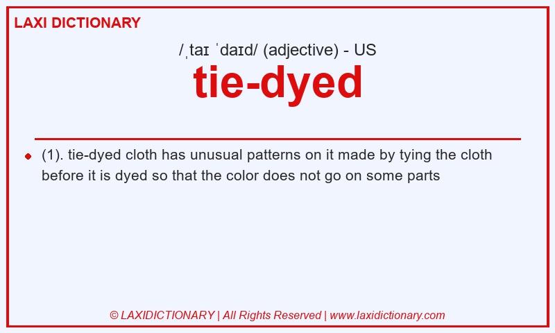 Definition tie-dyed in American English