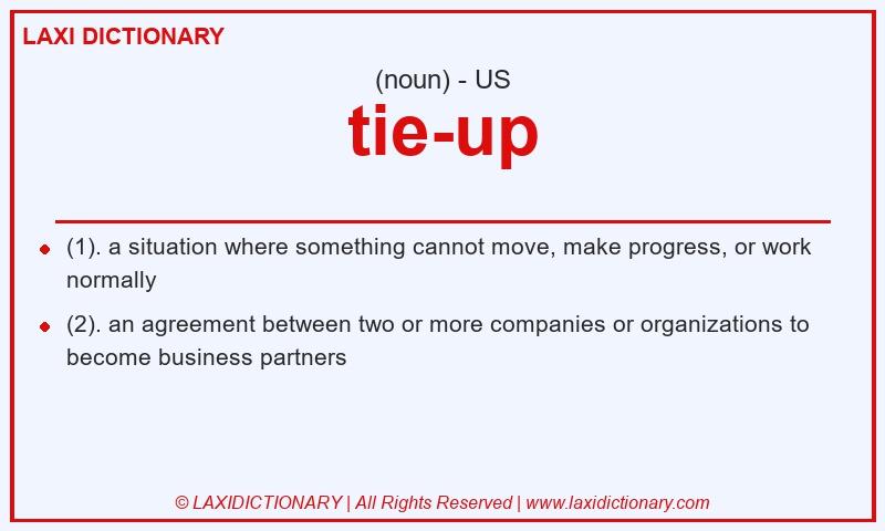 Definition tie-up in American English