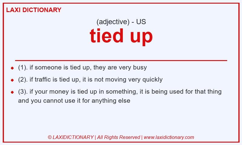 Definition tied up in American English