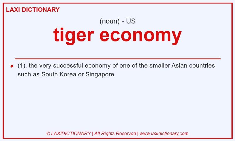 Definition tiger economy in American English