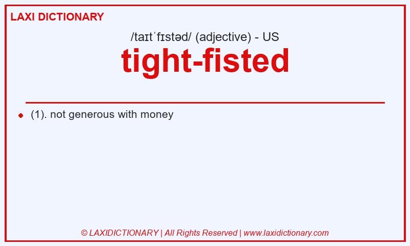 Definition tight-fisted in American English