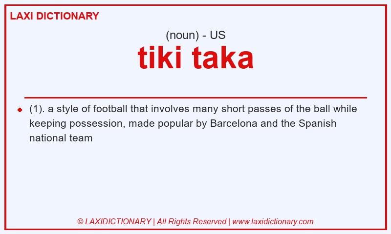 Definition tiki taka in American English