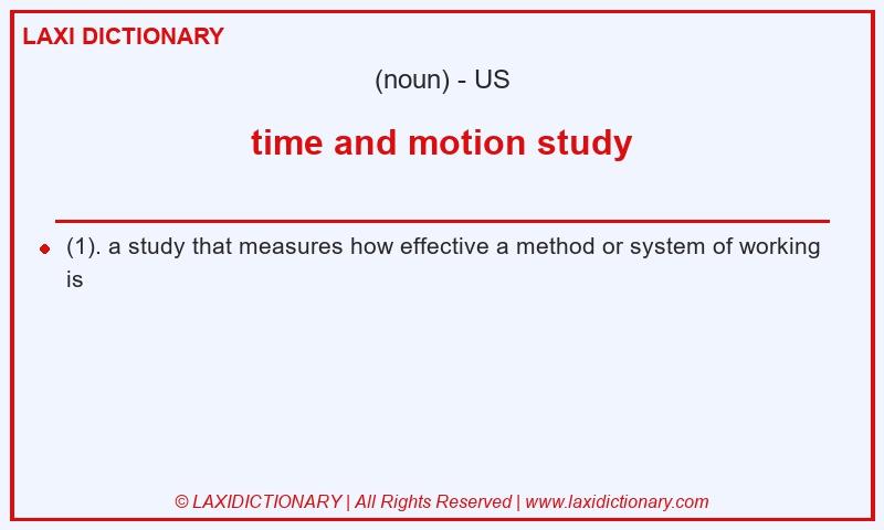 Definition time and motion study in American English