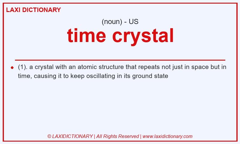 Definition time crystal in American English
