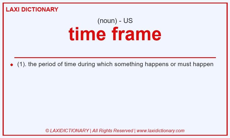 Definition time frame in American English
