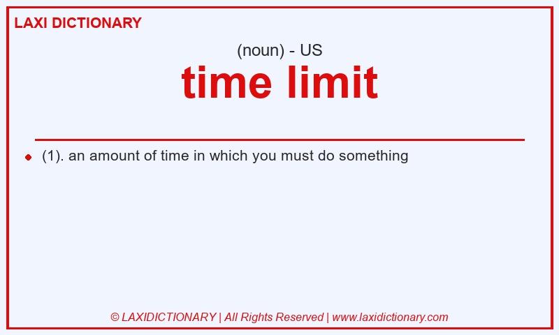Definition time limit in American English