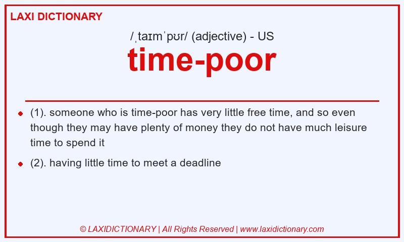Definition time-poor in American English