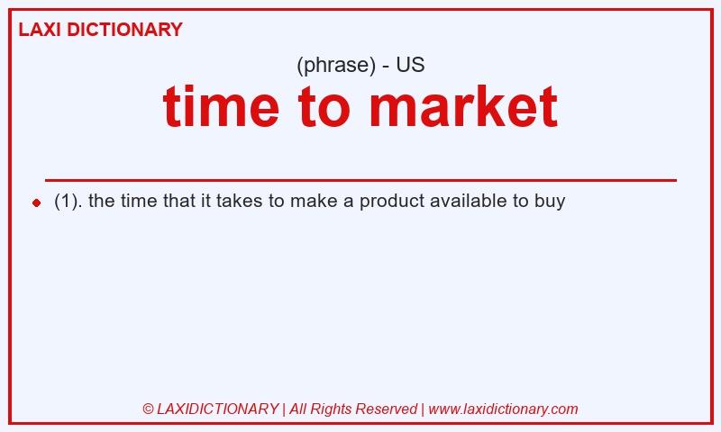 Definition time to market in American English