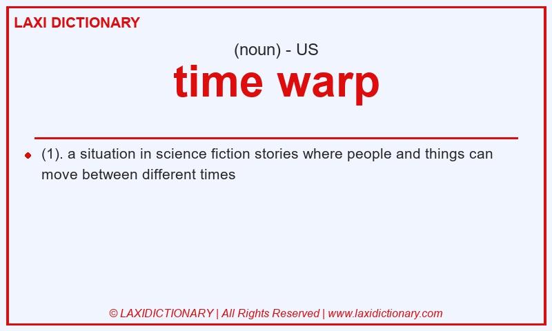 Definition time warp in American English