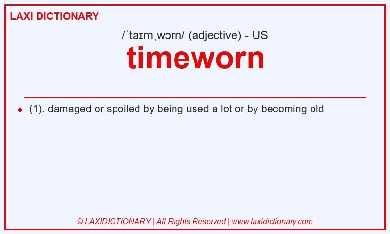 Definition timeworn in American English
