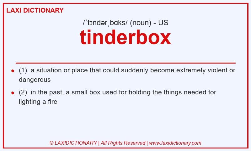 Definition tinderbox in American English