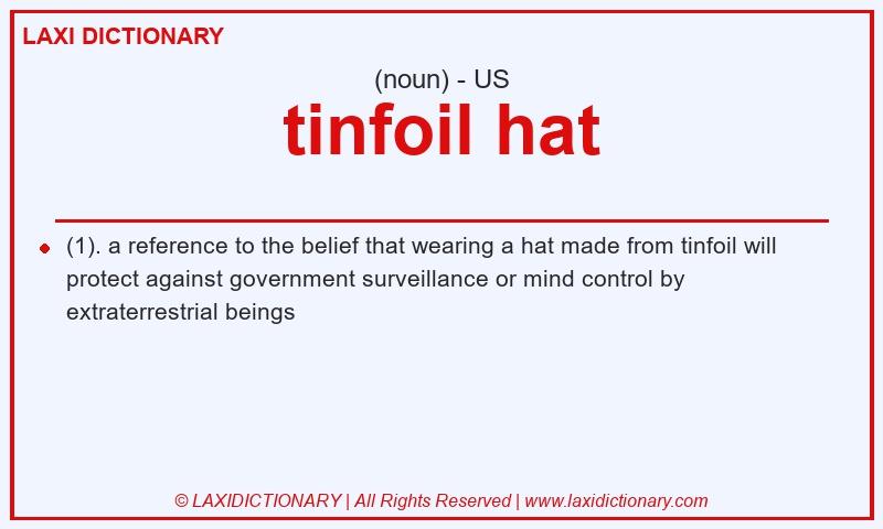 Definition tinfoil hat in American English