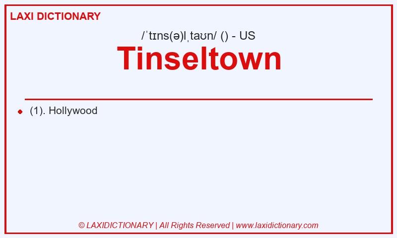 Definition Tinseltown in American English