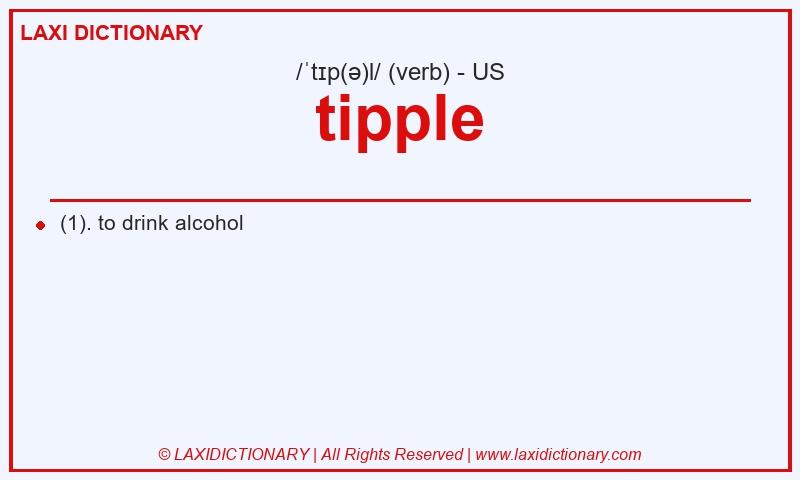 Definition tipple in American English