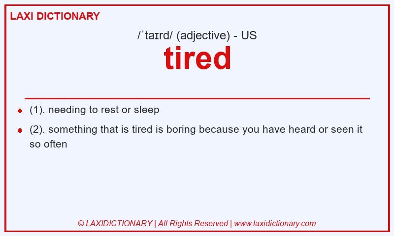 Definition tired in American English
