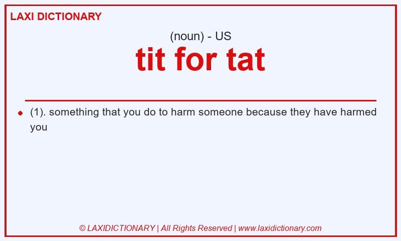 Definition tit for tat in American English