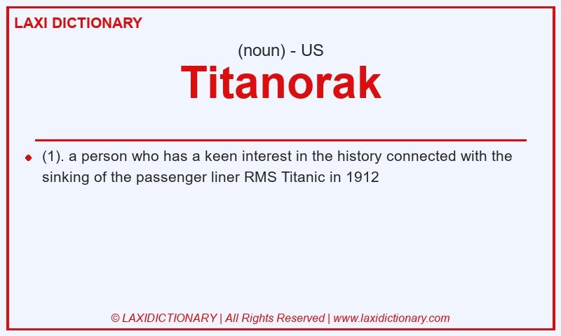 Definition Titanorak in American English