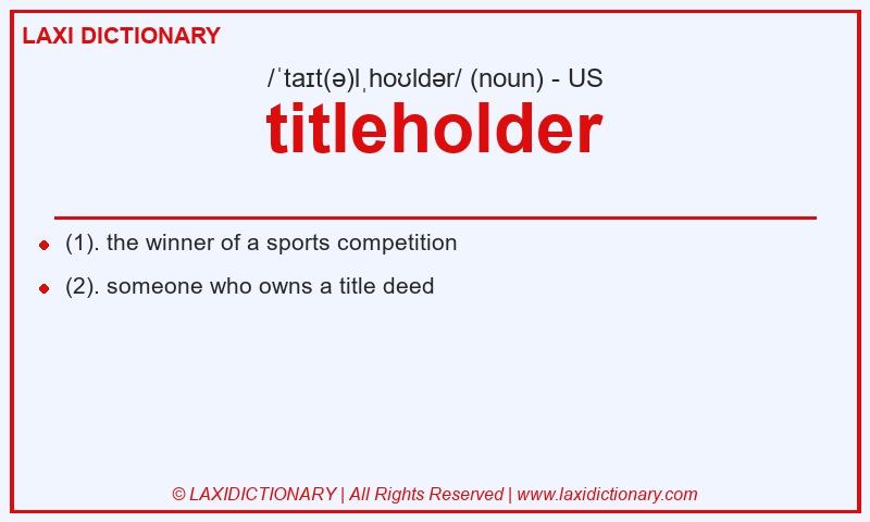 Definition titleholder in American English
