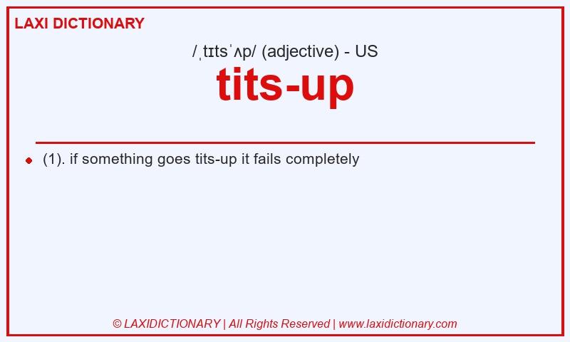 Definition tits-up in American English