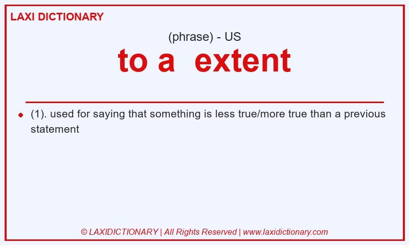 Definition to a  extent in American English