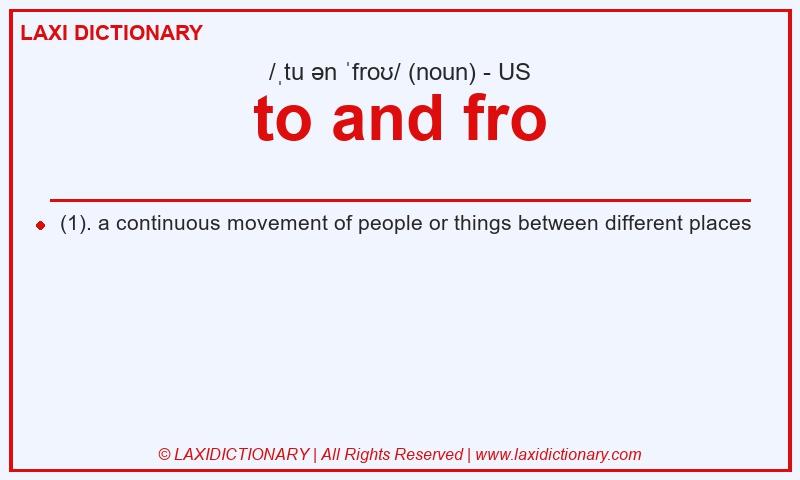 Definition to and fro in American English