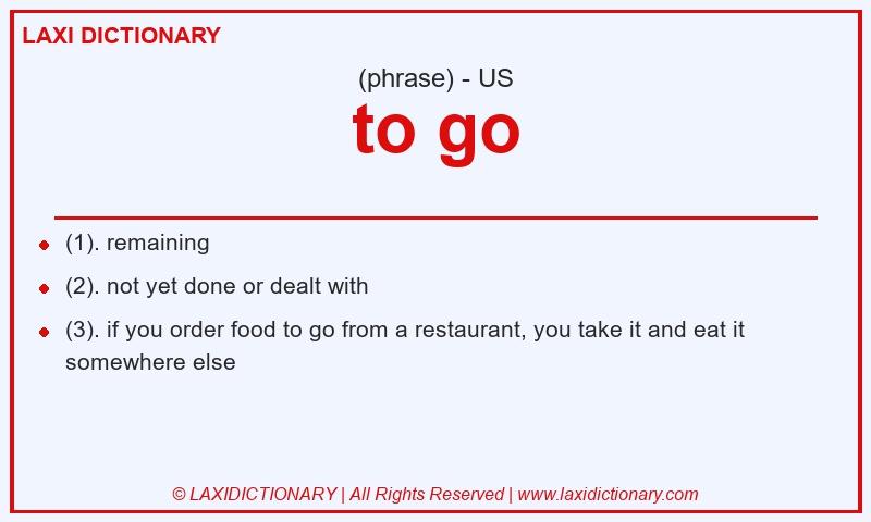 Definition to go in American English