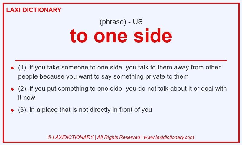 Definition to one side in American English